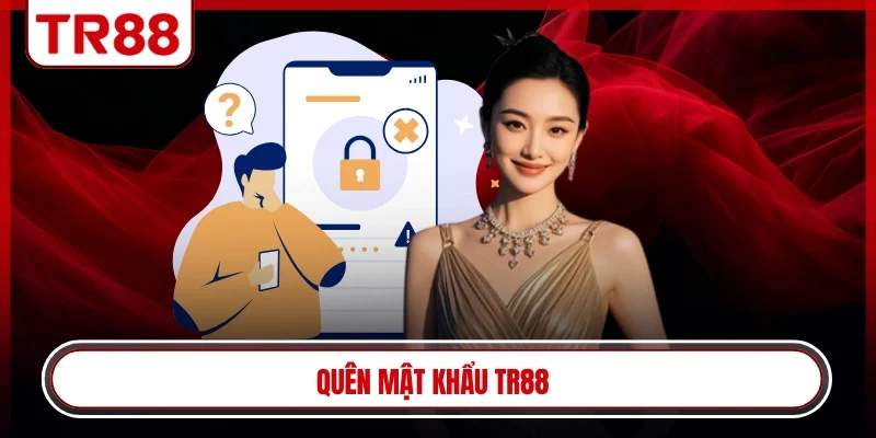 Quên mật khẩu TR88